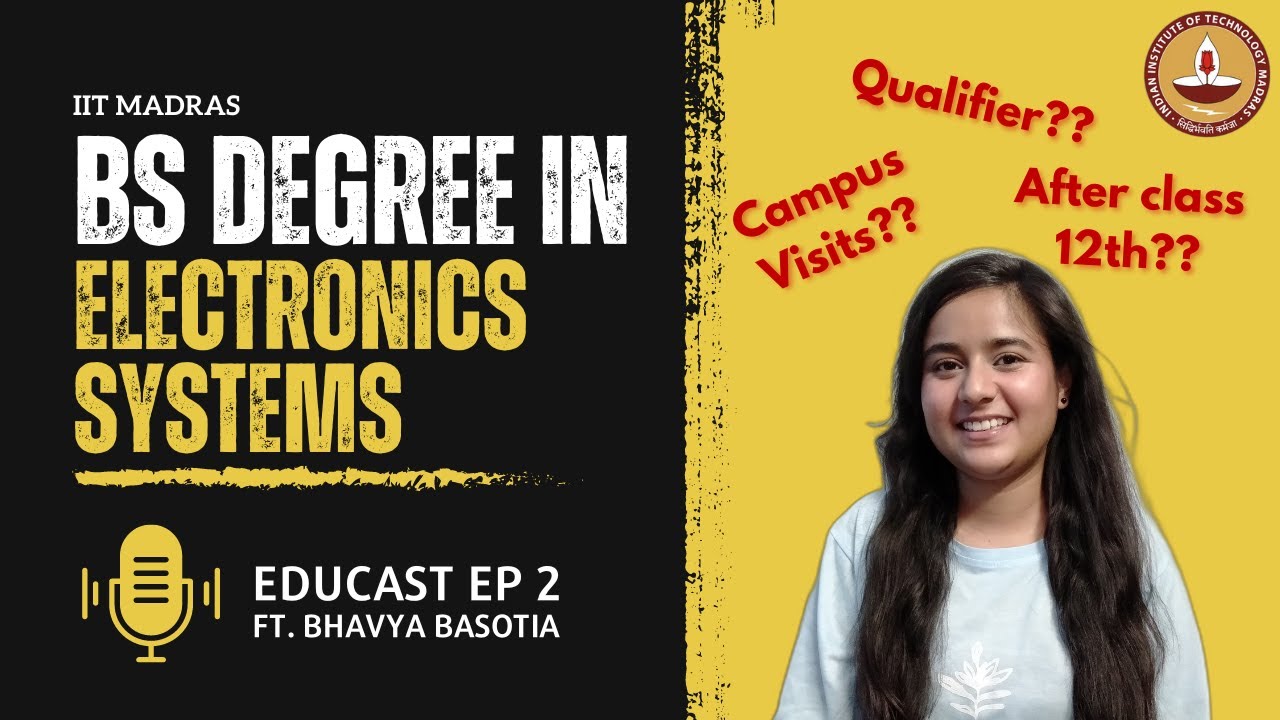 IIT MADRAS BS IN Electronics Systems | Eligibility, Qualifier, Campus experience, Labs and much more
