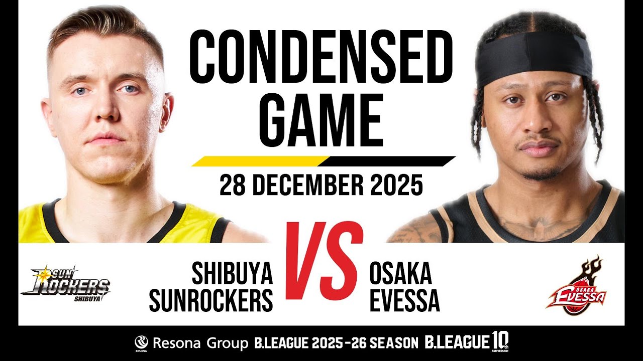 Sunrockers Shibuya vs. Osaka Evessa - Condensed Game