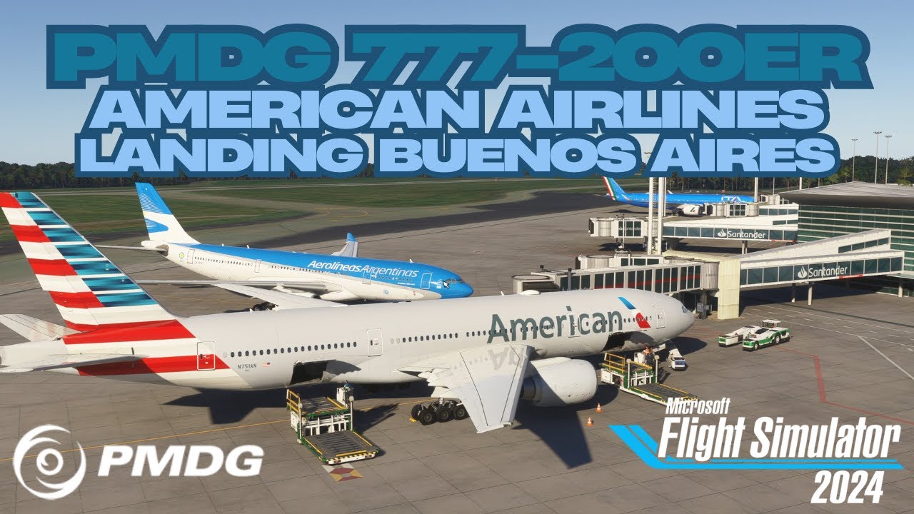 MSFS2024 | PMDG | 777-200 | American Airlines | Landing Buenos Aires w/BeyondATC