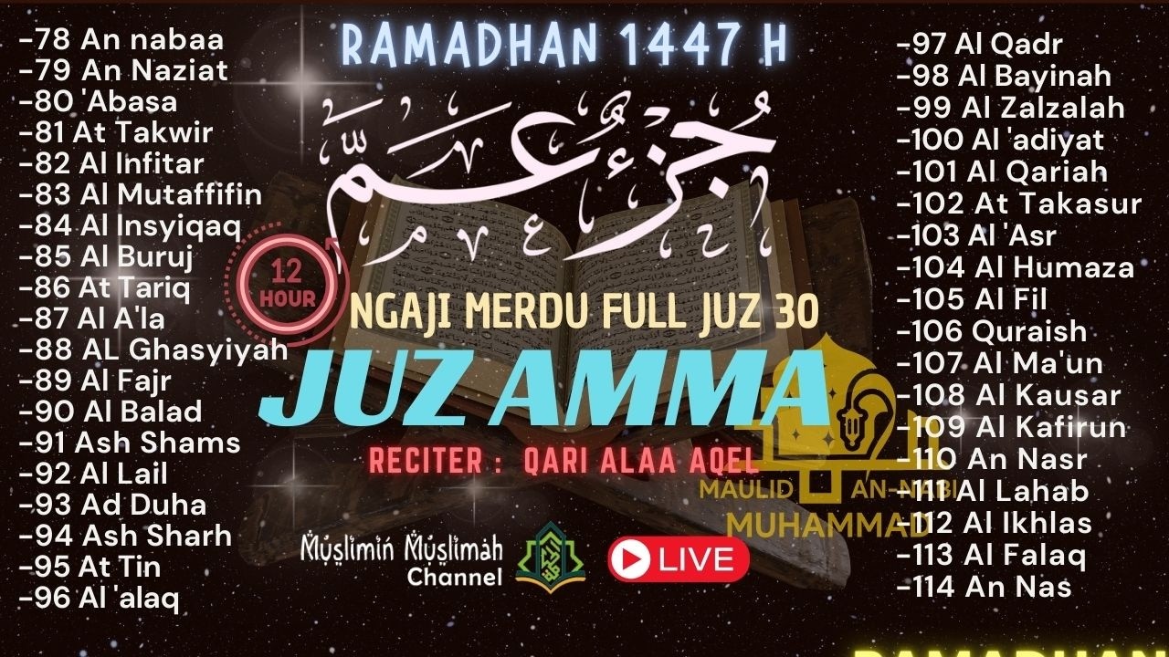 🔴MUROTTAL NGAJI MERDU AL-QUR'AN JUZ 30 [JUZ AMMA] QORI ALAA AQEL PEMBUKA LENTERA RISALAH DO'A 030326