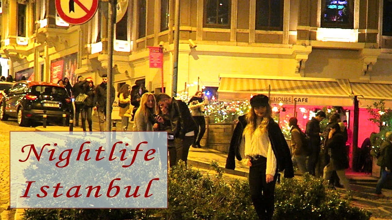 Nightlife in Istanbul | Day and Night Scenes, Street Food and Shopping