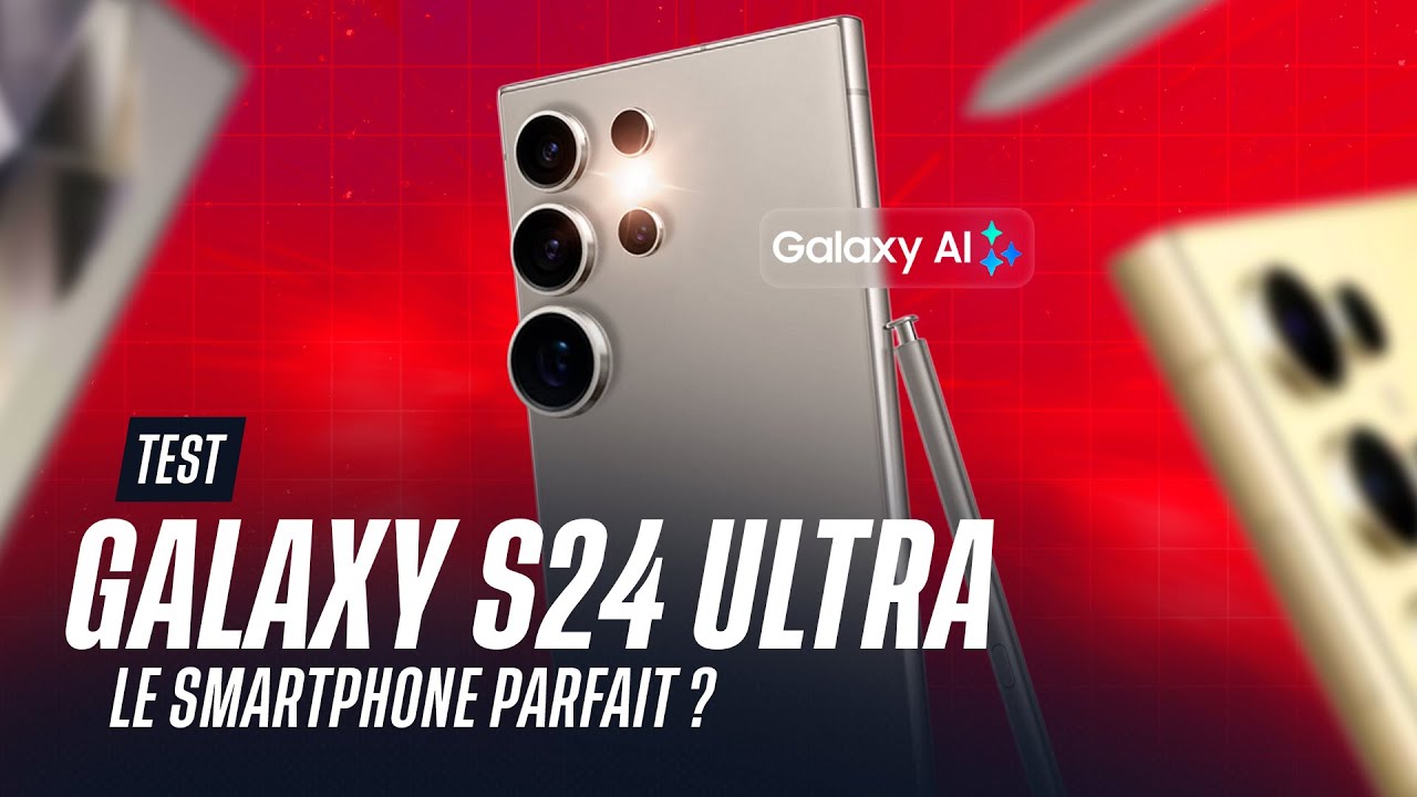 Test Samsung Galaxy S24 Ultra : il va TOUT CASSER 🤯 Notre avis