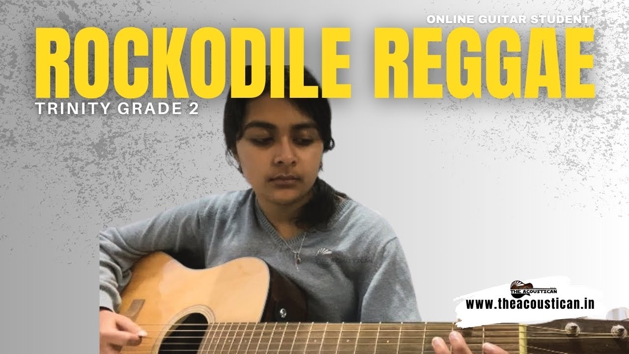Rockodile Reggae | Trinity Grade 2 | Online Guitar Classes in India