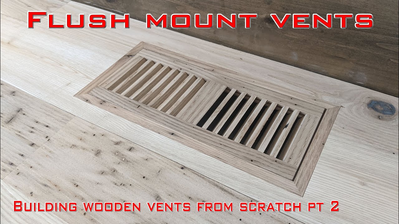Making our own flush mount wooden floor vents pt 2