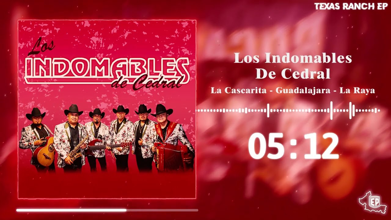 Los Indomables de Cedral | Huapangos La Cascarita - Guadalajara - La Raya