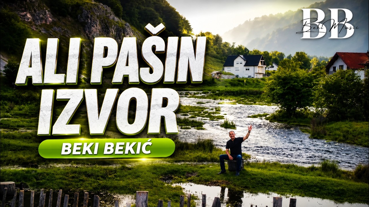 BEKI BEKIĆ - ALI PAŠIN IZVOR (Official Video)