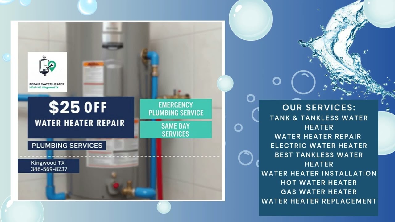 Repair Water Heater Near Me Kingwood TX