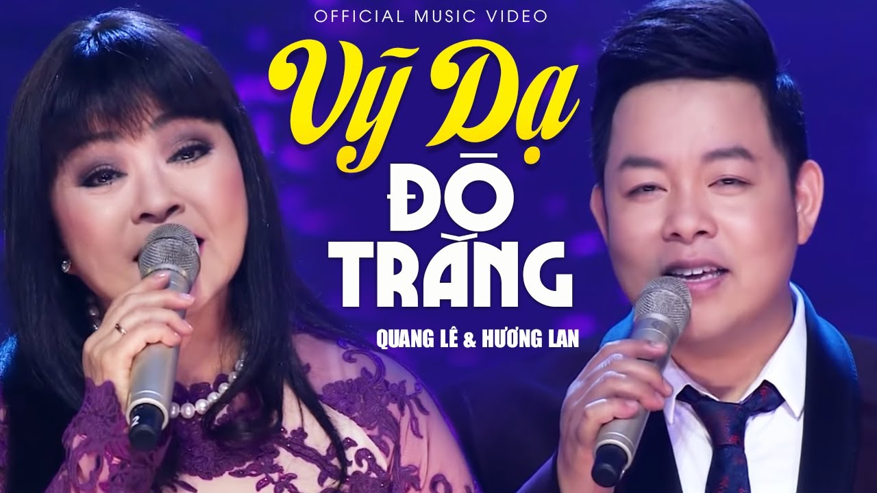 Quang L&ecirc; & Hương Lan - Vỹ Dạ Đ&ograve; Trăng | Official Music Video