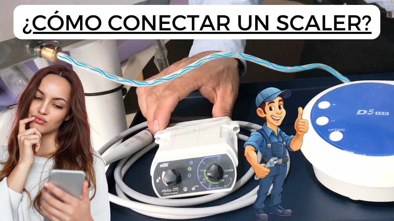 Cómo conectar un scaler o escariador a tu unidad - FASHIDENT® ICR