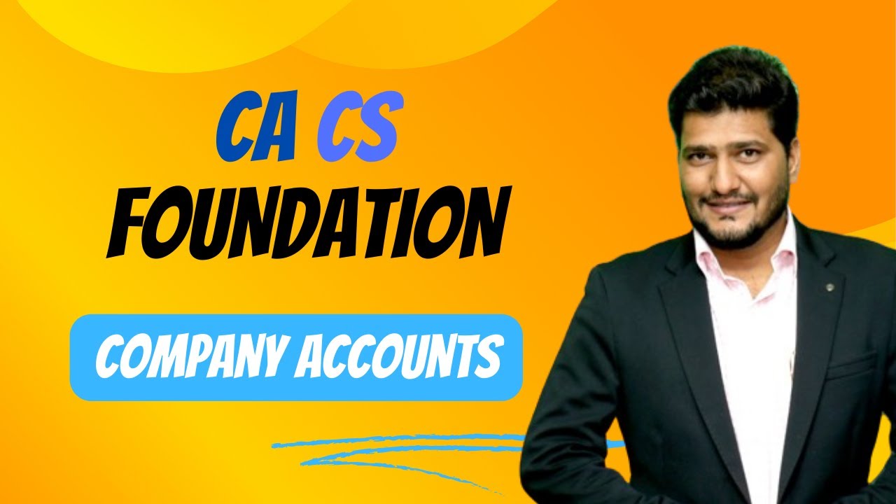 CA/CS FOUNDATION Company Accounts