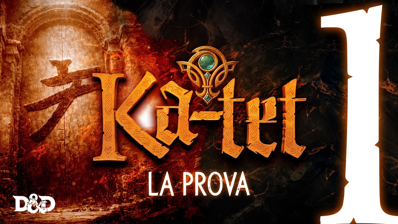 La prova | Ep.1 | Ka-Tet - Il Canto di Heera | D&D 2024
