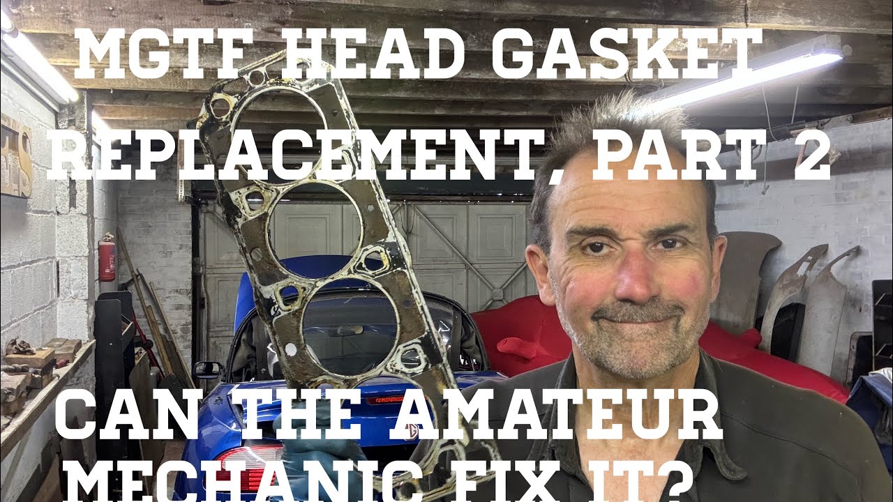 MGTF HEAD GASKET REPLACEMENT, part 2