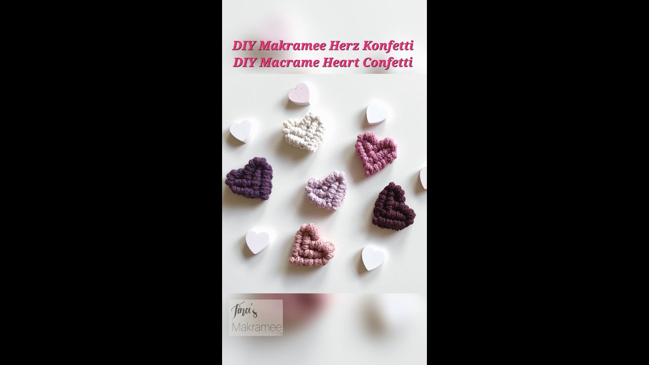 DIY Makramee Herz Konfetti / DIY Macrame Heart Confetti