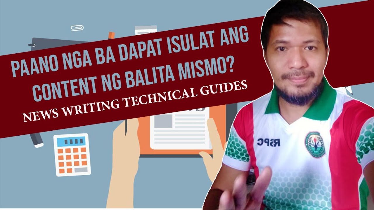 TUTORIAL: PAANO SUMULAT NG NILALAMAN NG BALITA MISMO (NEWS WRITING)