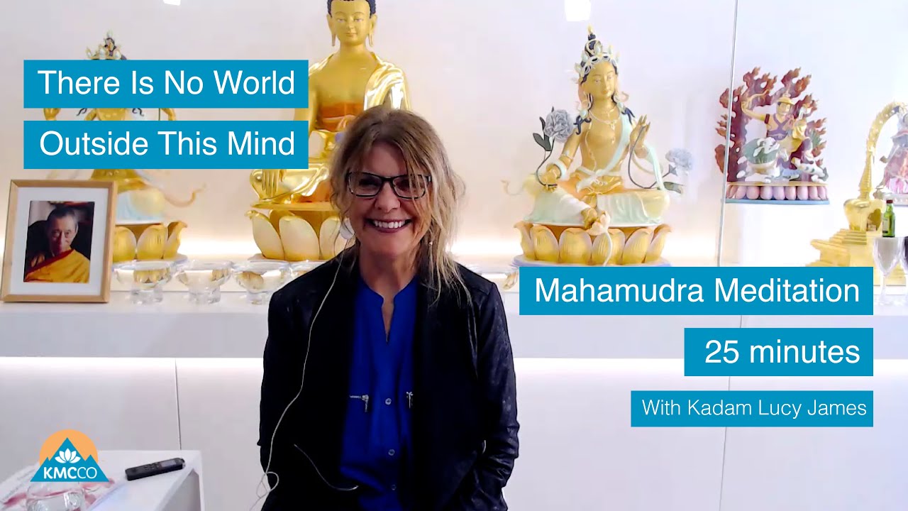 25 Minute Mahamudra Meditation - Kadampa Meditation