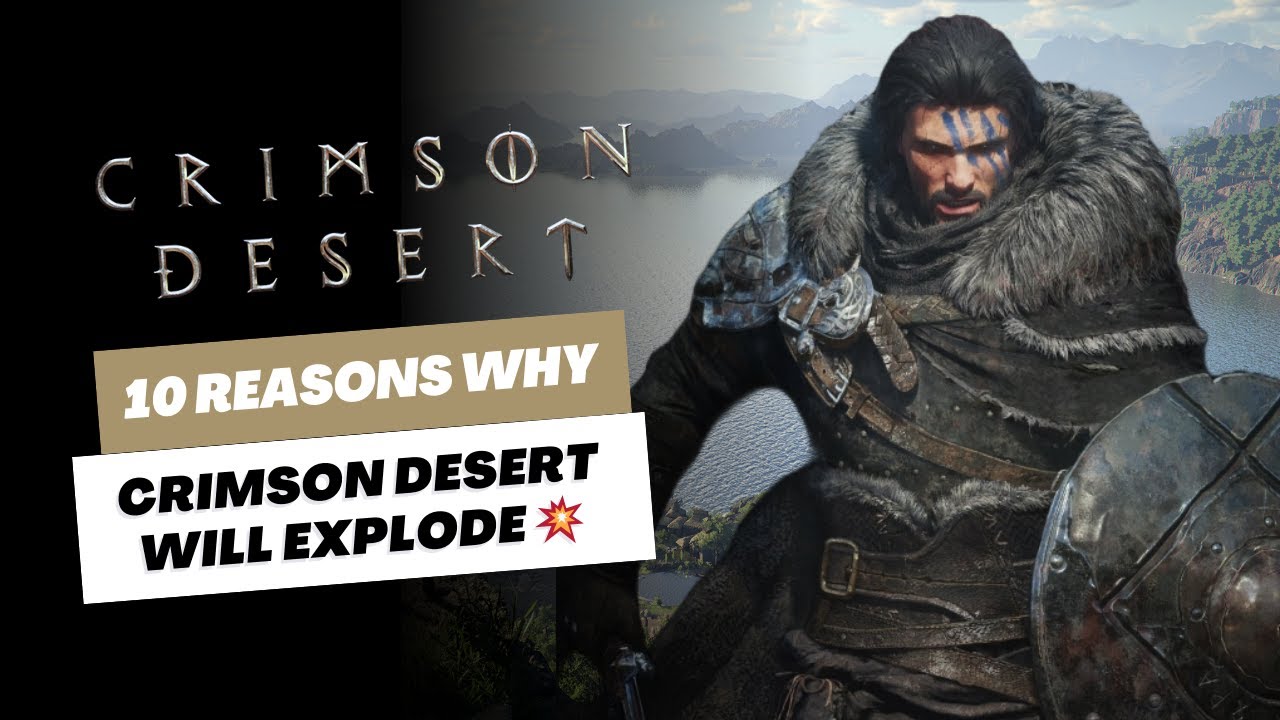 10 Reasons Why Crimson Desert Will EXPLODE in 2026