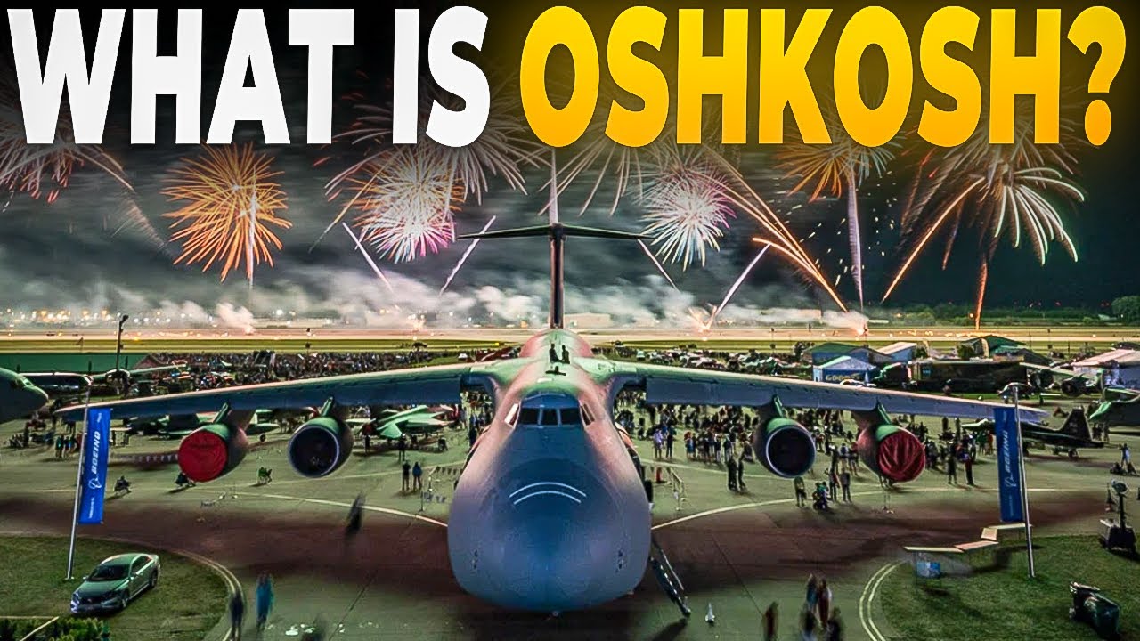Inside EAA AirVenture: What Makes the Oshkosh Air Show So Iconic