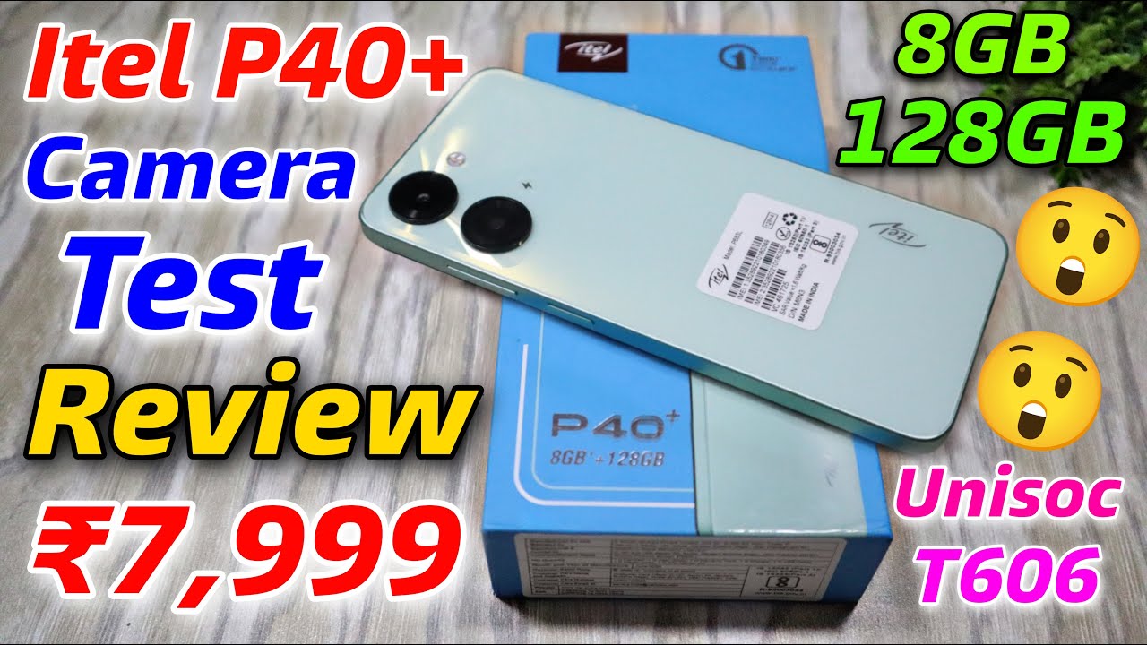 Itel P40 Plus Review || Itel P40 Plus Camera Test, 7000mAh Battery 🔋
