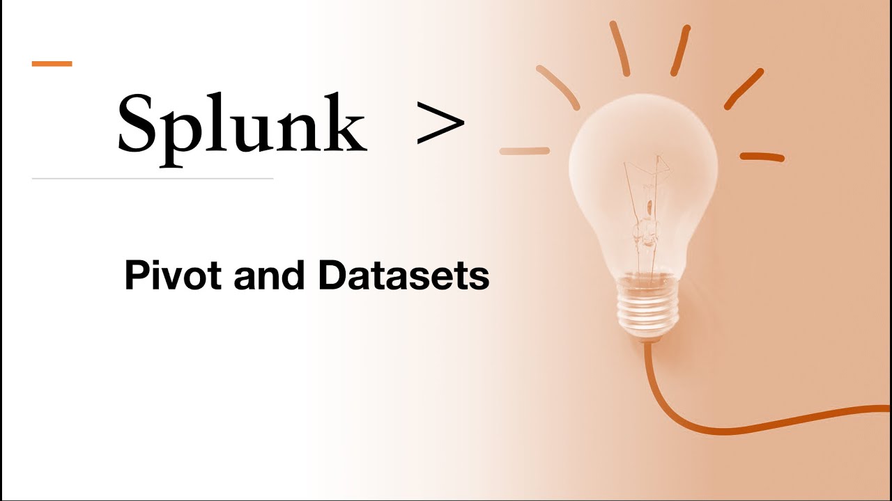 Splunk Core Certified User:17: Pivot & Datasets.Best video 2 create reports without Splunk knowledge
