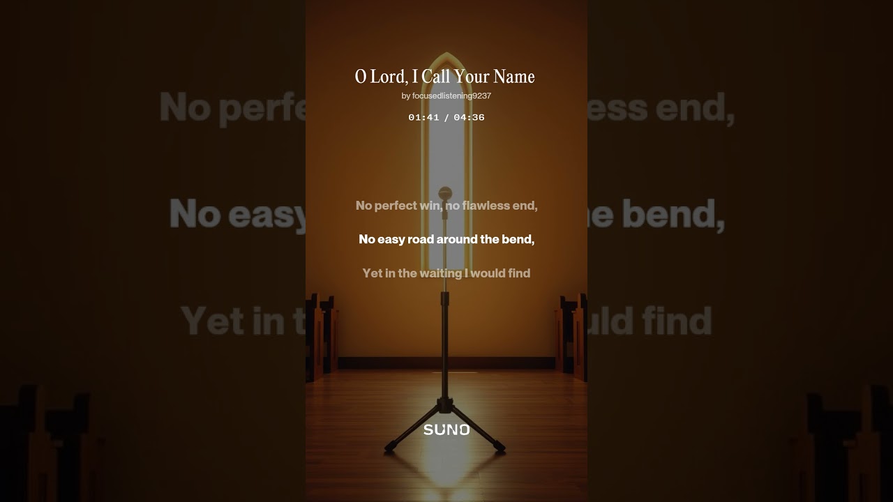 O Lord, I Call Your Name