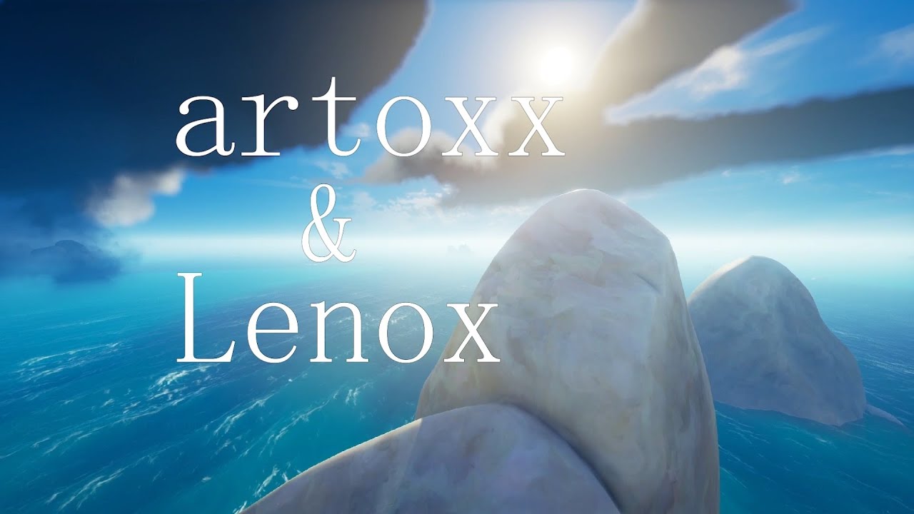 artoxx & Lenox - Sea of Thieves DuoTage