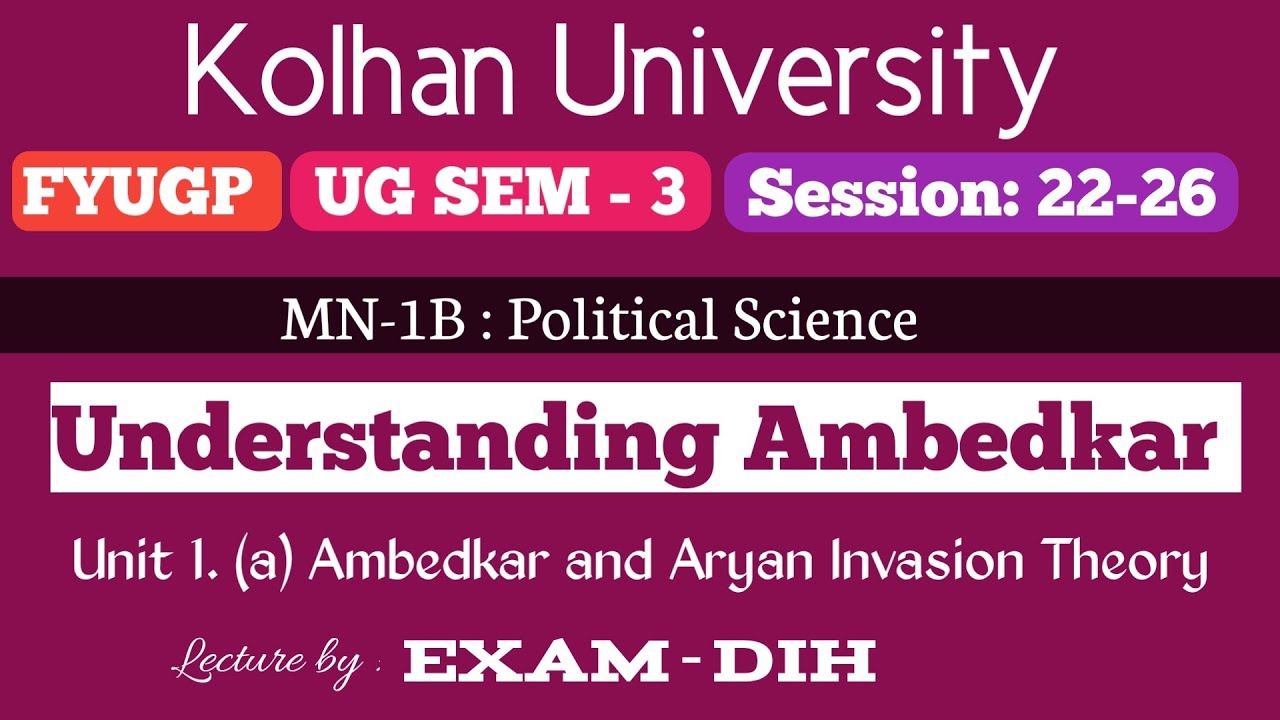 FYUGP  UG Sem-3 MN-1B political Science Understanding Ambedkar UNIT-I Kolhan University @examdih