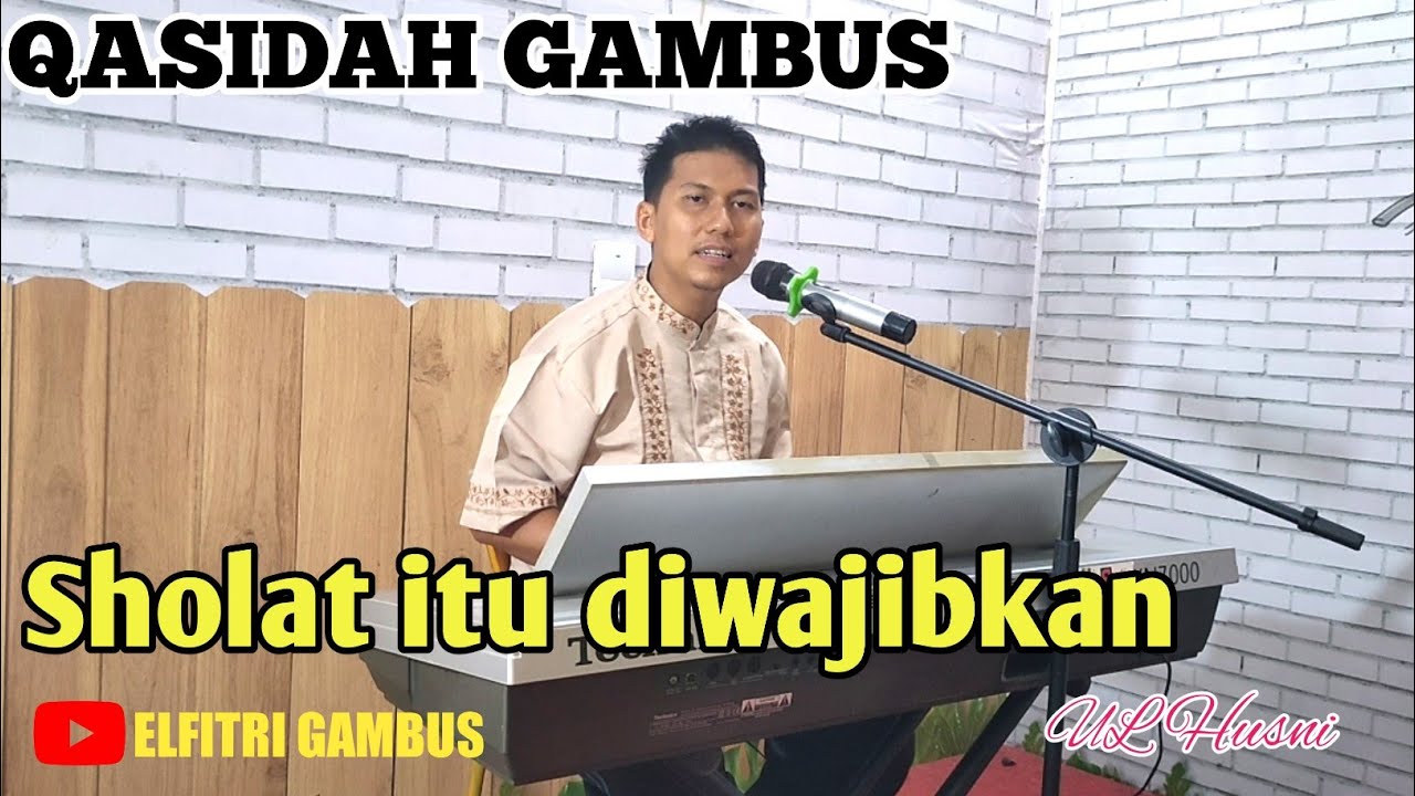 SHOLAT ITU DIWAJIBKAN (QASIDAH COVER) BY UL HUSNI | ELFITRI GAMBUS