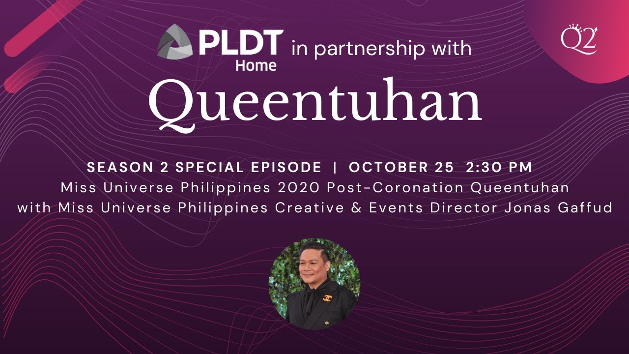 Queentuhan Season 2 Special Episode: Miss Universe Philippines 2020 After-Coronation Queentuhan