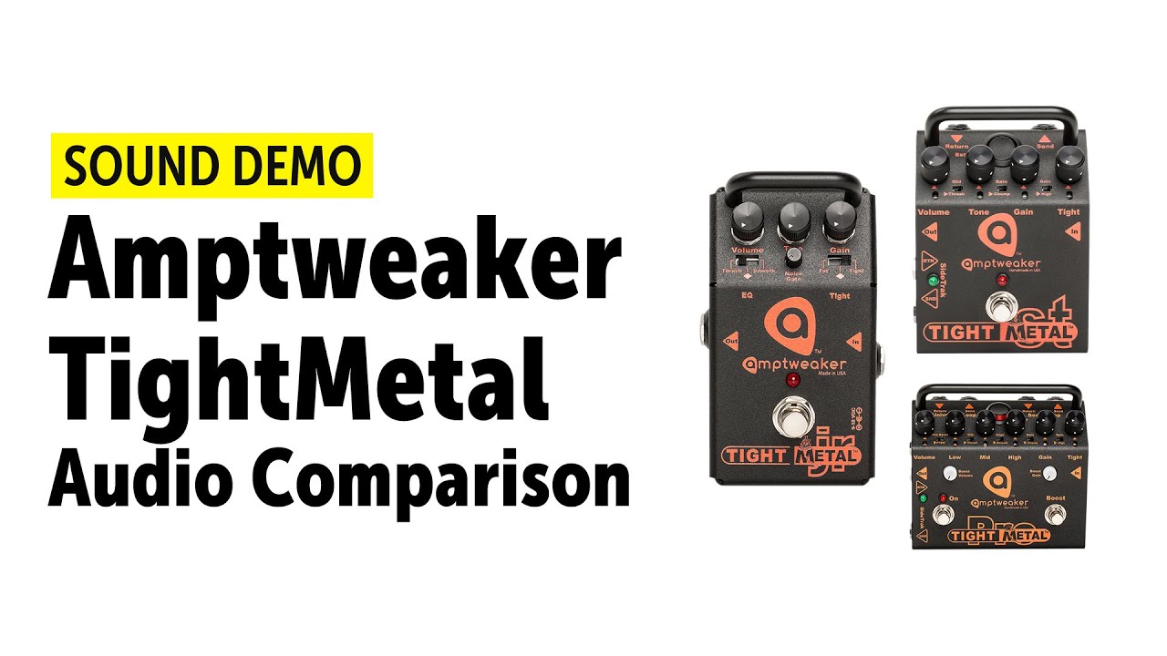 Amptweaker TightMetal - Audio Comparison (no talking)