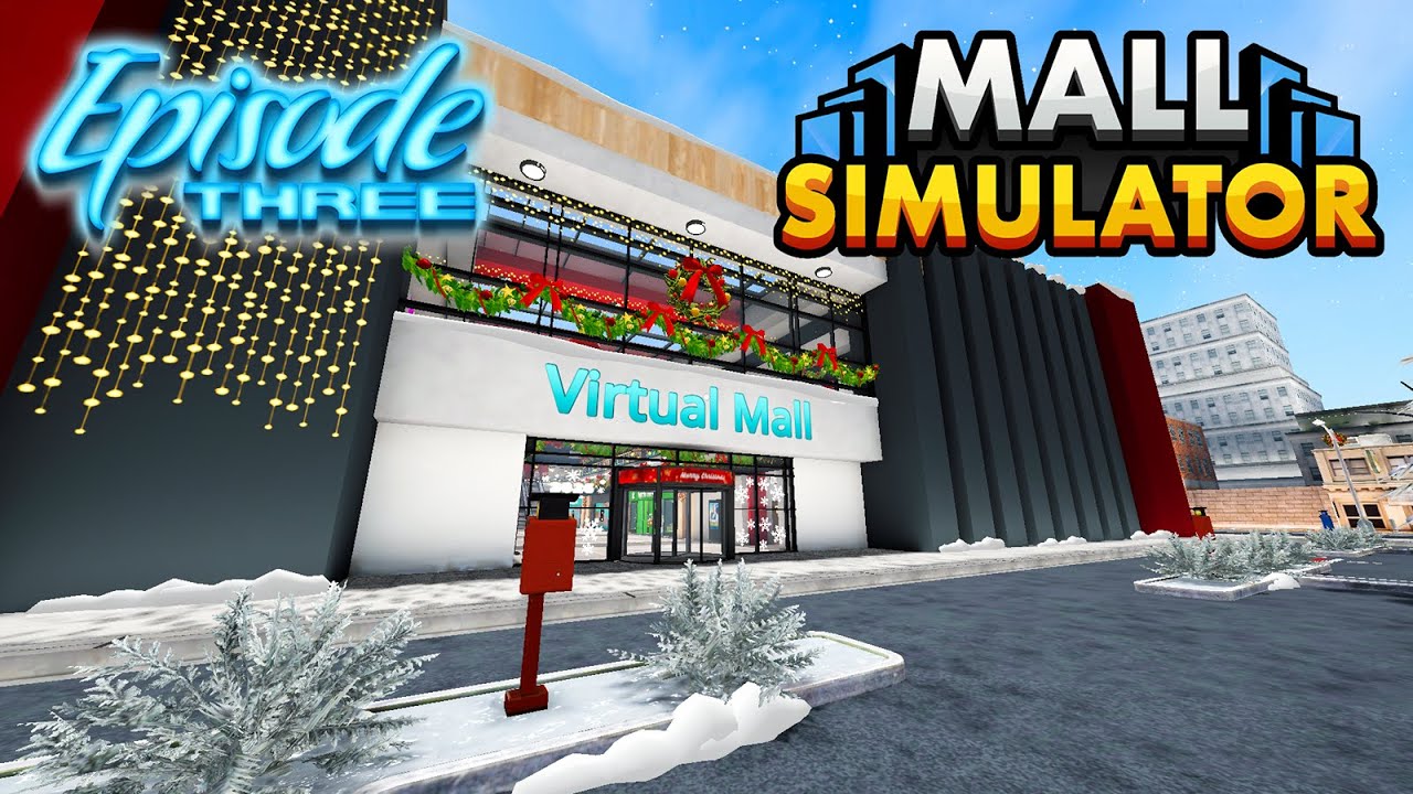 Rapid Growth for the Virtual Mall | Mall Simulator Ep 3
