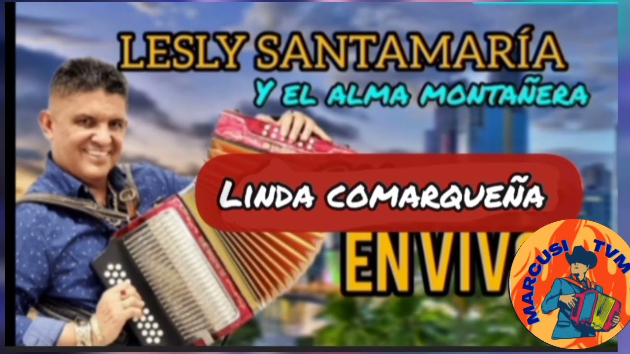 LINDA COMARQUEÑA [EN VIVO] - LESLY SANTAMARIA 2023