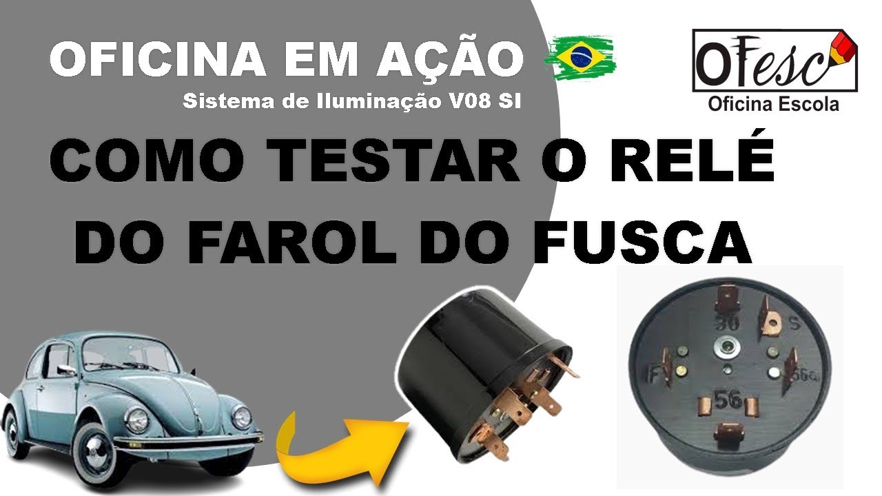 Como testar o relé do farol do fusca - V08 SI