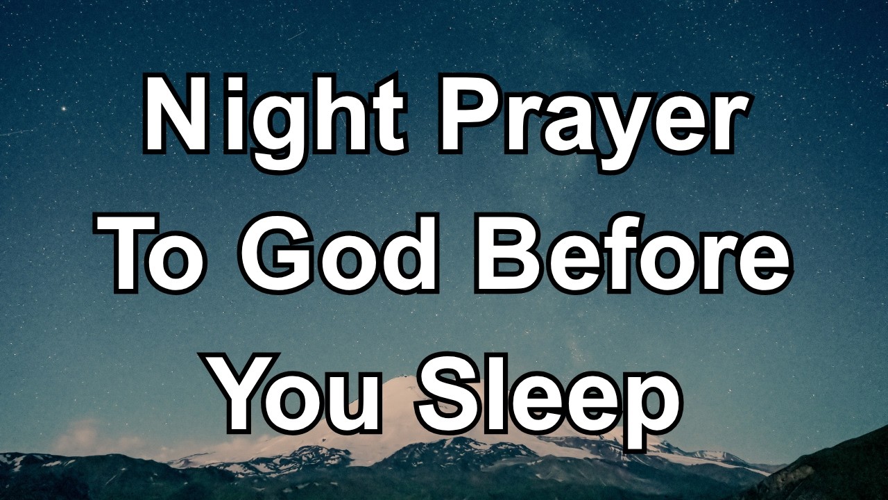 Night Prayer to Release Anxiety and Rest in God's Love
