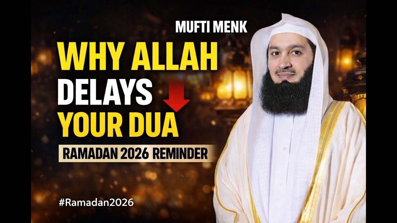 Why Allah Delays Your Dua | Ramadan 2026 Powerful Reminder