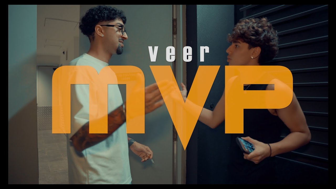 Veer - MVP[Official Music Video]