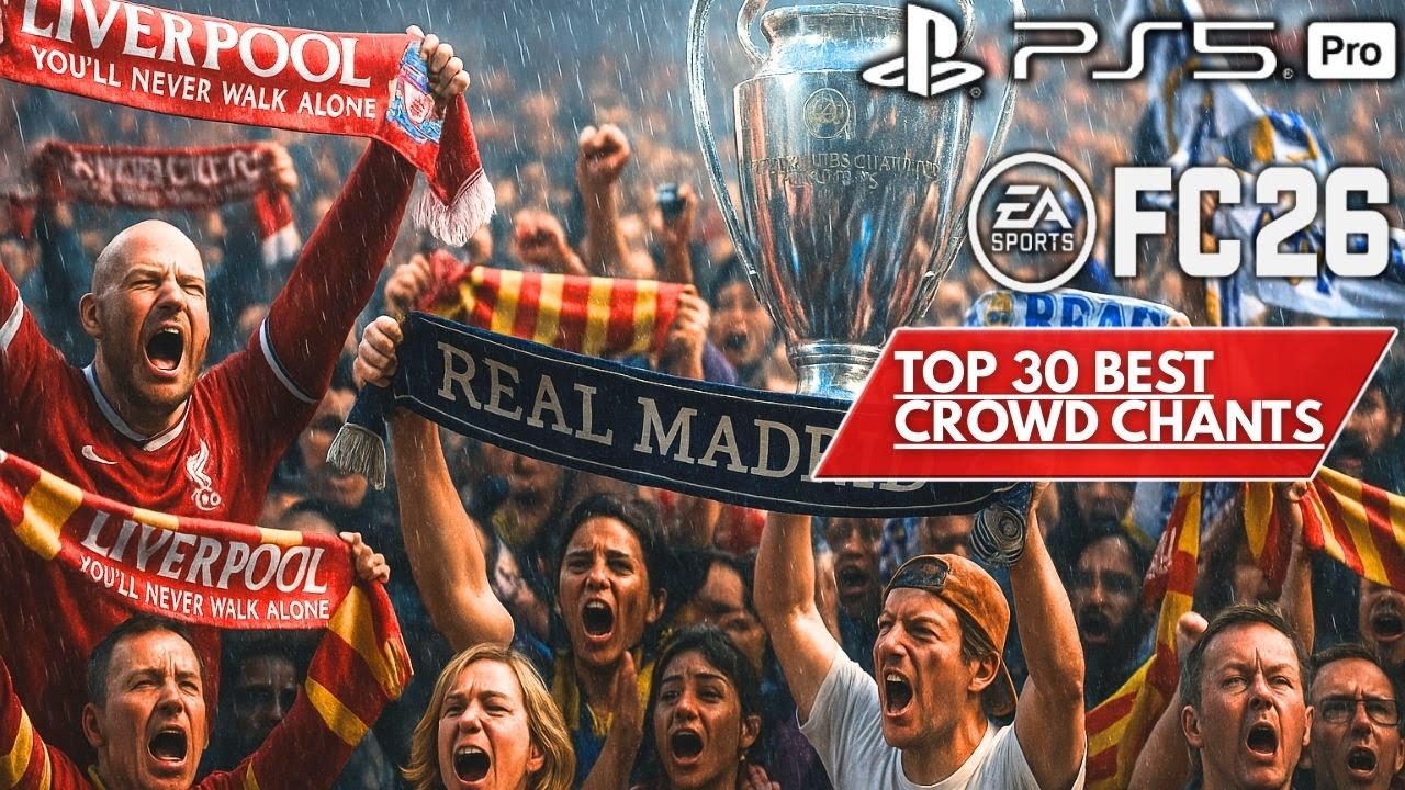 TOP 30 CRAZIEST CROWD CHANTS in FC 26 (MUST HEAR!)🔊 🔥