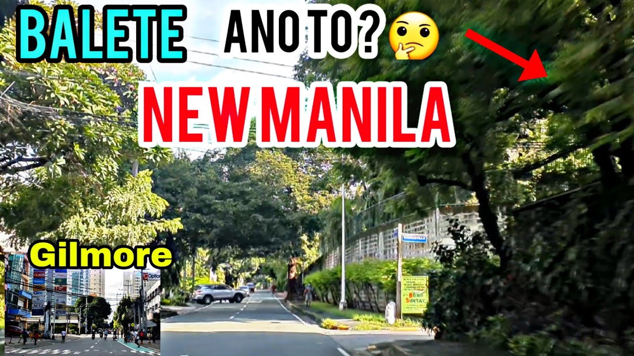 Ano meron sa BALETE DR ? NEW MANILA QUEZON CITY | E. RODRIGUEZ | GILMORE | BROADWAY AVE TOUR