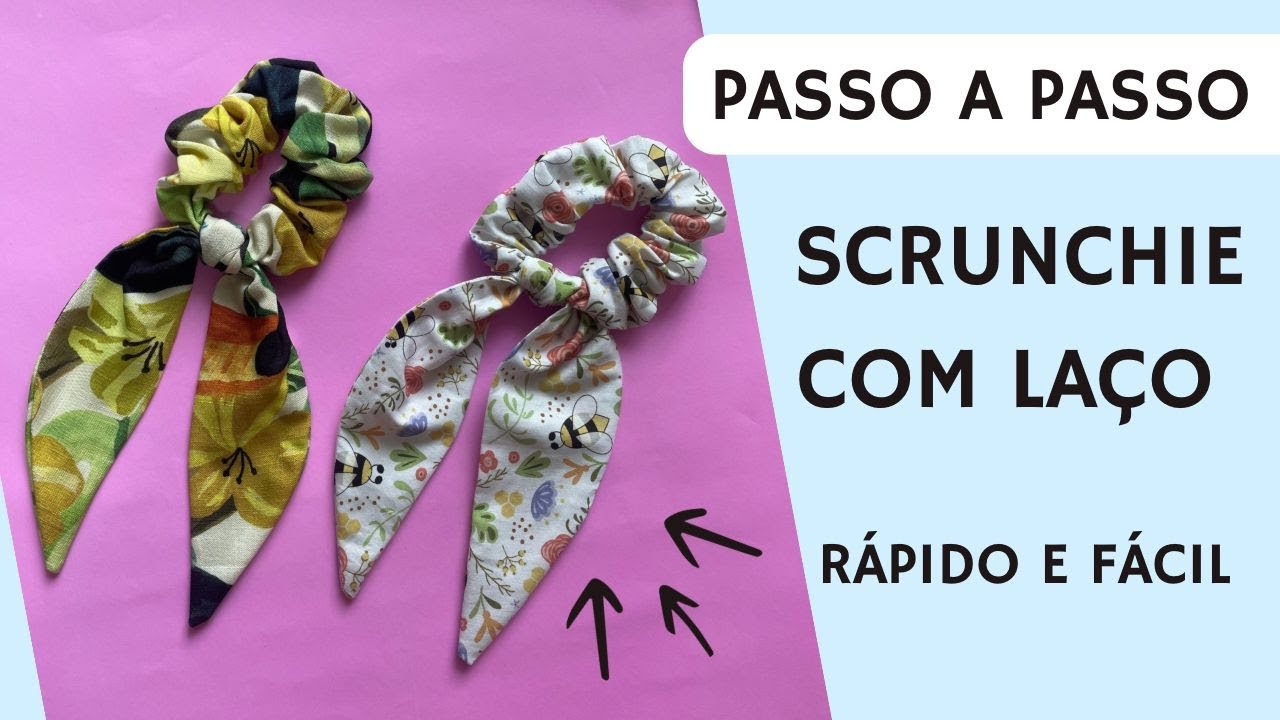 SCRUNCHIE COM LA&Ccedil;O R&Aacute;PIDO E F&Aacute;CIL - PASSO A PASSO