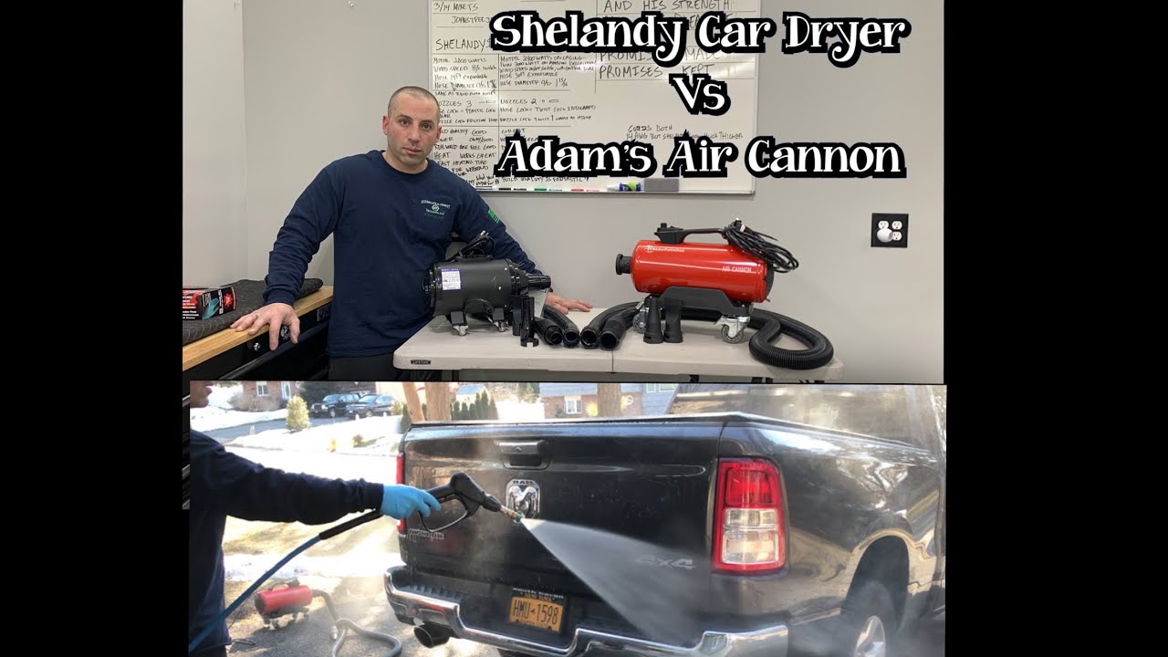 Car Blow Dryer Comparison Adams Air Cannon vs Shelandy