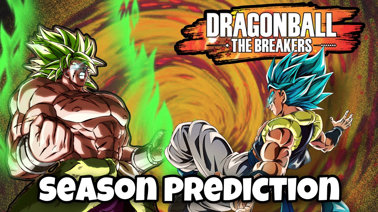 Dragon Ball Super Broly Season Prediction | DBS Broly Raider!!! | Dragon Ball The Breakers