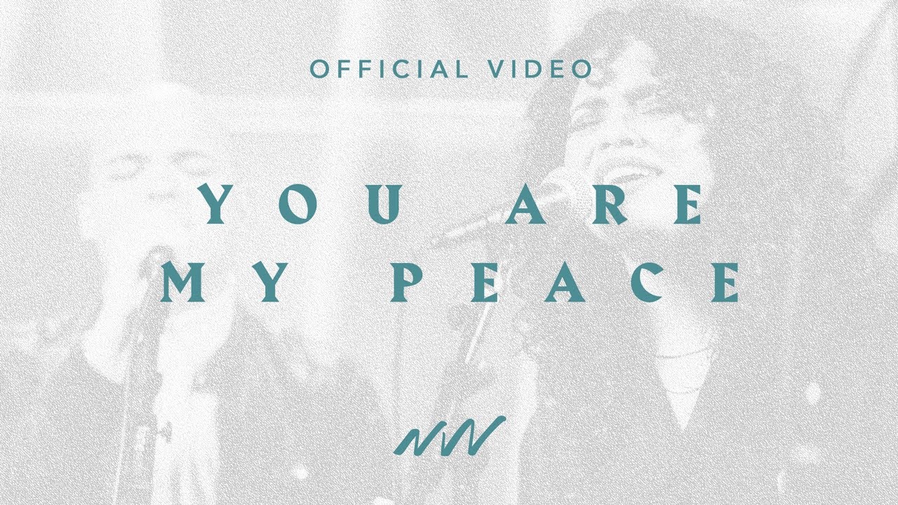 You Are My Peace (Jehovah Shalom) | Our Fortress | New Wine