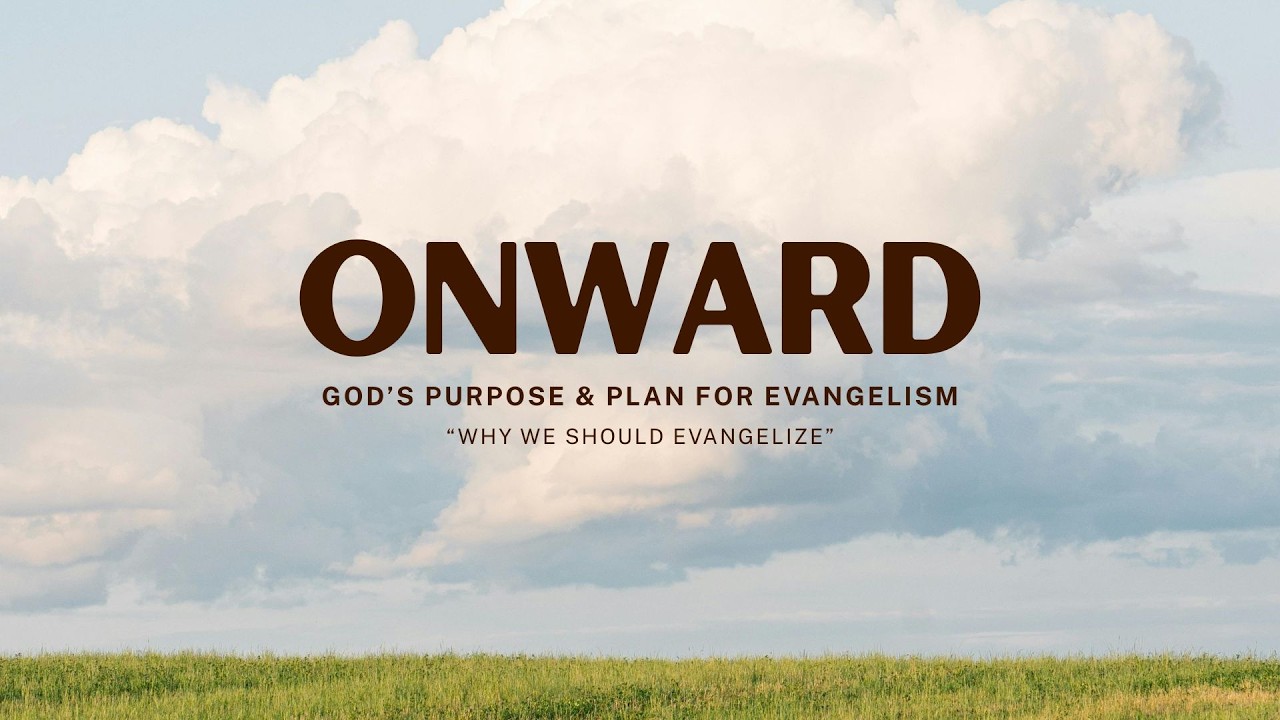Onward | Evangelism Training | Lesson 1