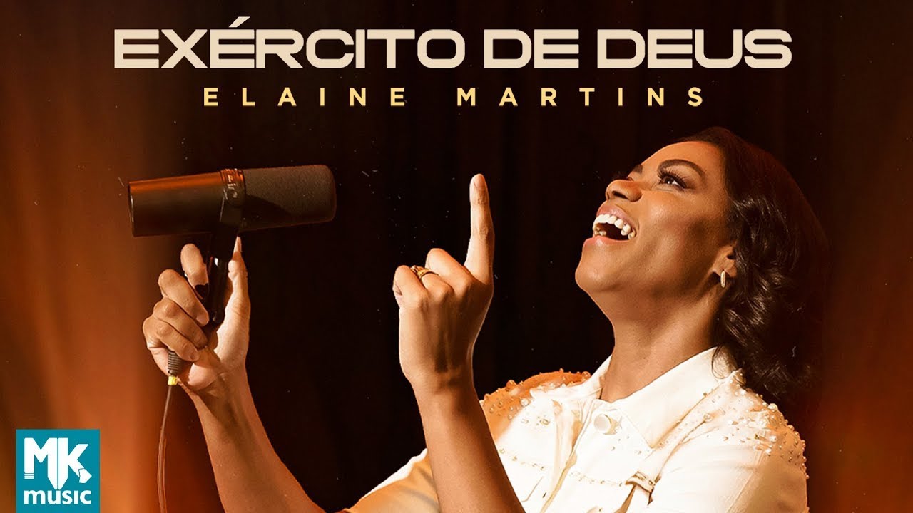 Elaine Martins - Ex&eacute;rcito de Deus (Clipe Oficial MK Music)