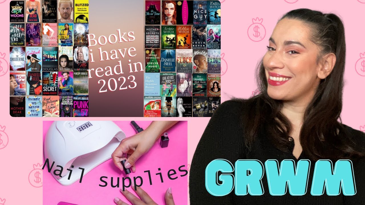 52 Books read in 2023!/ New Nail products! / GRWM!