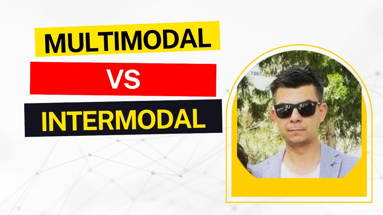 MULTIMODAL VS INTERMODAL TAŞIMACILIK NEDİR?