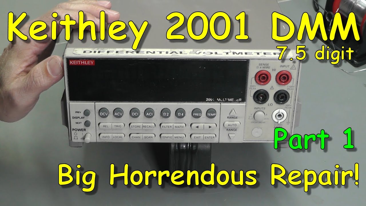 No.086 - Keithley 2001 7.5 digit Multimeter Repair - Part 1