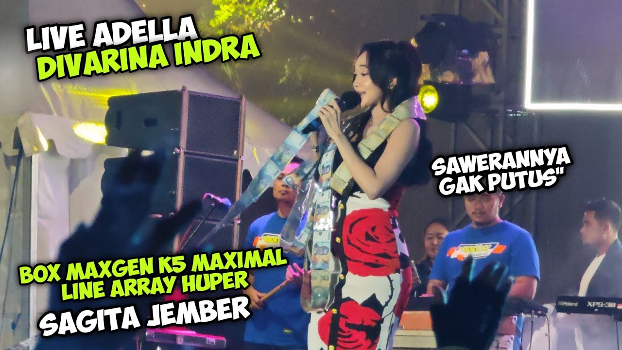 DIVARINA INDRA ADELLA🔥Box Maxgen K5 MAX & line Array Huper SAGITA JEMBER enak buat Live Dangdut 