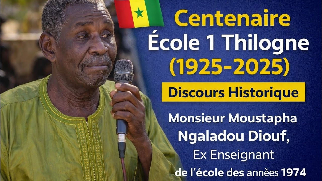 Centenaire école 1 thilogne, Discours Historique de M.Moustapha Ngaladou Diouf, enseignant en 1974
