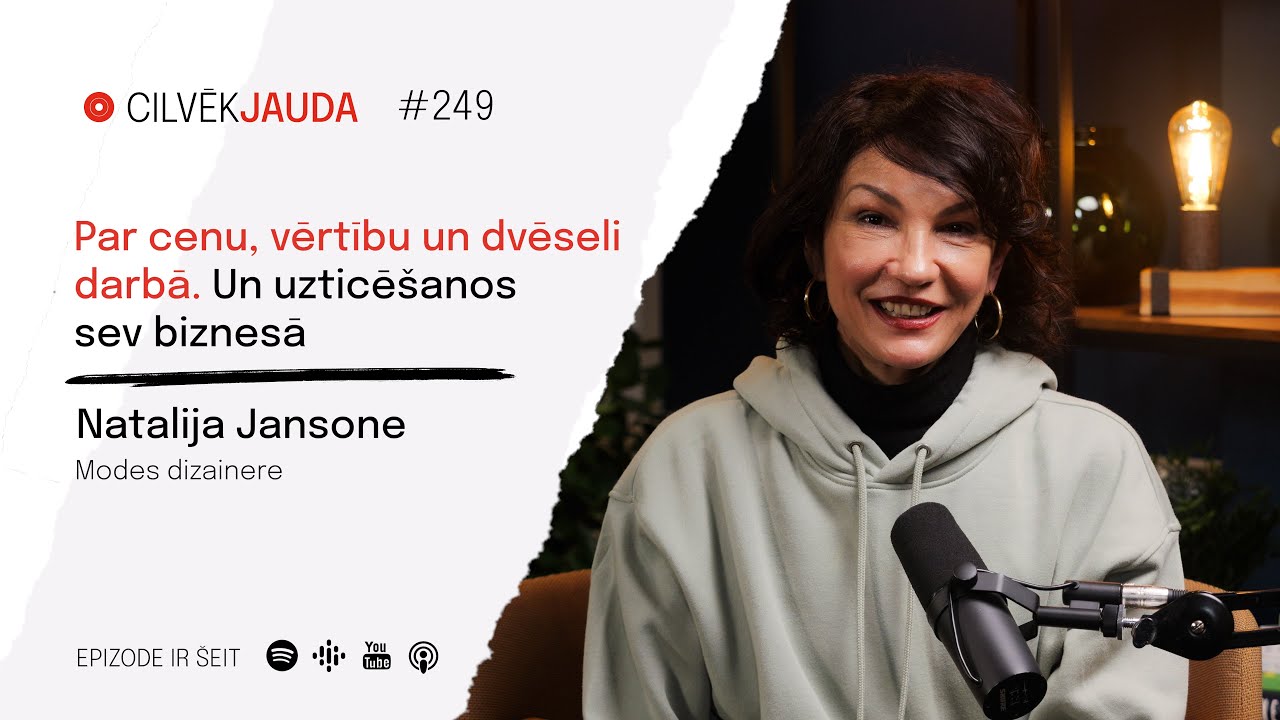 #249 Par cenu, vērtību un dvēseli darbā. Un uzticēšanos sev biznesā - dizainere NATALIJA JANSONE