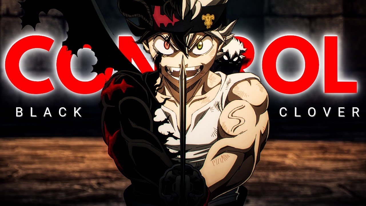 Black Clover Second Season ⌜AMV⌟  - Control
